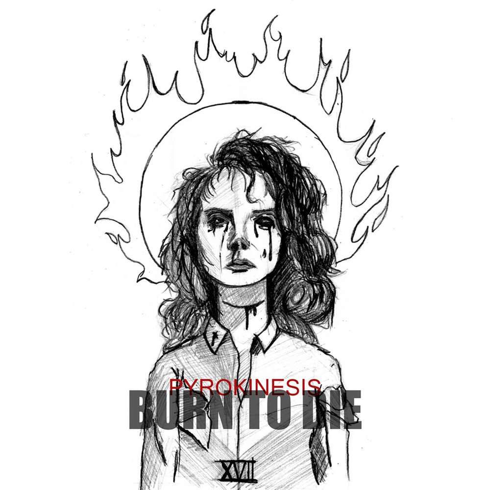 pyrokinesis – Альбом: «Burn to Die»